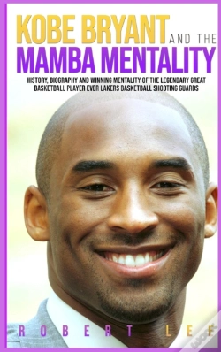 Capa do artigo Kobe Bryant And The Mamba Mentality
