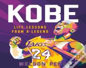 Kobe: Life Lessons From A Legend