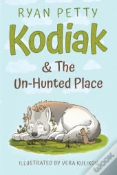 Kodiak & The Un-Hunted Place