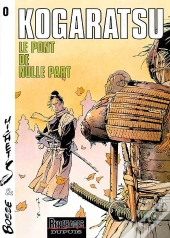 Kogaratsu Tome 0 ; Le Pont De Nulle Part