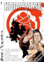 Capa do artigo Kogaratsu Tome 1 ; Le Mon Au Lotus De Sang