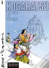 Kogaratsu Tome 5 ; Par-Delà Les Cendres