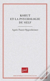 Kohut Et La Psychologie Du Self