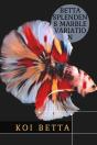 Koi Betta - Preview
