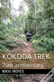 Capa do artigo Kokoda Trek: 75th Anniversary