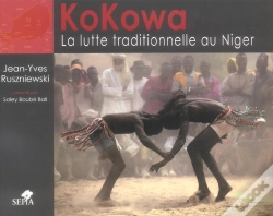 Capa do artigo Kokowa : La Lutte Traditionnelle Au Niger