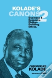 Kolade'S Canons 2: Business & Economy. N