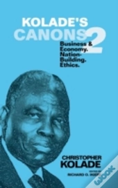 Kolade'S Canons 2: Business & Economy. N