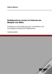 Kollaboratives Lernen Im Internet Am Beispiel Von Wikis