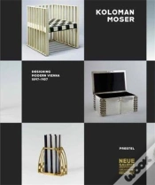 Capa do artigo Koloman Moser Designing Modern Vienna 1897-1907 /Anglais