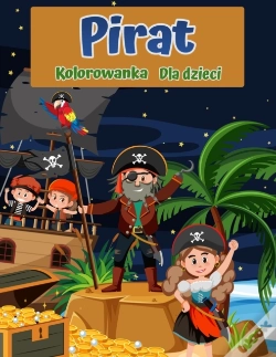 Capa do artigo Kolorowanka Piraci Dla Dzieci: Dla Dziec