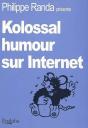 Kolossal Humour Sur Internet - Preview