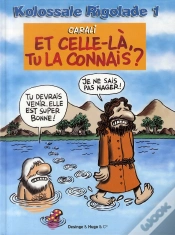 Capa do artigo Kolossale Rigolade T.1 Tu La Connais Celle La ?
