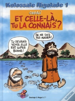 Capa do artigo Kolossale Rigolade T.1 Tu La Connais Celle La ?