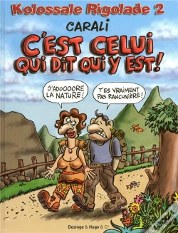 Capa do artigo Kolossale Rigolade T.2 C'Est Celui Qui Dit Qui Y Est