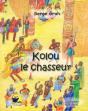 Kolou Le Chasseur - Preview