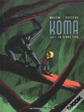Koma T.2 ; Le Grand Trou