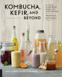 Kombucha, Kefir, And Beyond - Preview