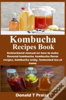 Kombucha Recipes Book