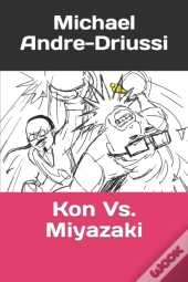 Kon Vs. Miyazaki
