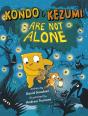 Kondo & Kezumi Are Not Alone - Preview