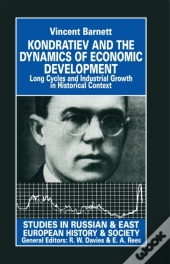 Kondratiev And The Dynamics Of Economic Development