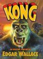Kong: An Original Screenplay By Edgar Wallace - Preview