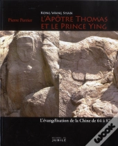 Kong Wang Shan - L'Apotre Thomas Et Le Prince Ying - Version Francaise