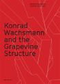 Konrad Wachsmann And The Grapevine Structure - Preview
