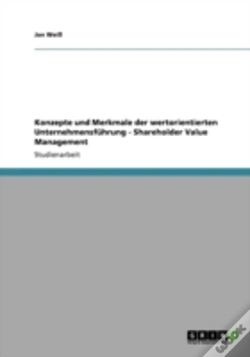 Capa do artigo Konzepte Und Merkmale Der Wertorientierten Unternehmensfuhrung - Shareholder Value Management