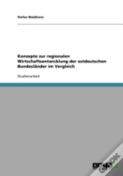 Capa do artigo Konzepte Zur Regionalen Wirtschaftsentwicklung Der Ostdeutschen Bundeslander Im Vergleich