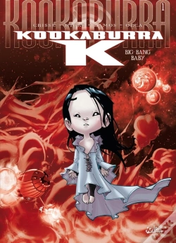 Capa do artigo Kookaburra K Tome 1 : Big Bang Baby