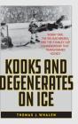 Kooks And Degenerates On Ice - Preview