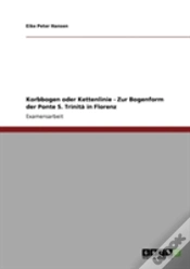 Capa do artigo Korbbogen Oder Kettenlinie - Zur Bogenform Der  Ponte S. Trinita In Florenz