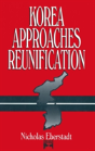 Korea Approaches Reunification - Preview