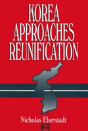 Korea Approaches Reunification - Preview