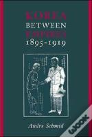 Korea Between Empires, 1895-1919