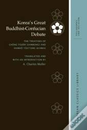 Koreaâ€™S Great Buddhist-Confucian Debate