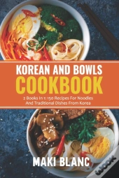 Korean And Bowls Cookbook