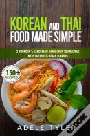 Korean And Thai Food Made Simple
