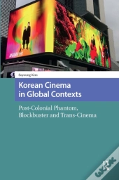Korean Cinema In Global Contexts