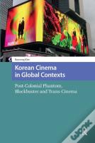 Korean Cinema In Global Contexts