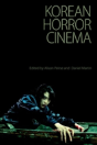Korean Horror Cinema - Preview