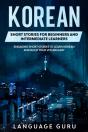 Korean Short Stories For Beginners And Intermediate Learners - Preview