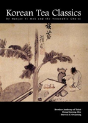 Korean Tea Classics By Hanjae Yi Mok And The Venerable Cho-Ui - Preview