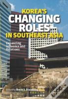 Korea'S Changing Roles In Southeast Asia