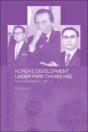 Korea'S Development Under Park Chung Hee - Preview