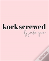 Korkscrewed