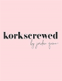 Korkscrewed - Preview