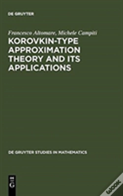 Capa do artigo Korovkin-Type Approximation Theory And Its Applications